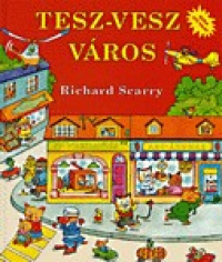 Tesz-vesz város - Tesz-Vesz város